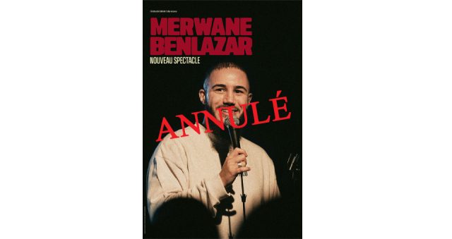 ANNULÉ / MERWANE BENLAZAR – Nouveau spectacle